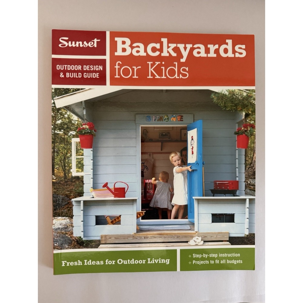 Sunset Backyards for Kids Outdoor Design & Build Guide (Paperback, English)